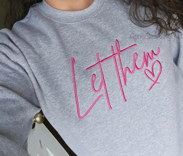 Let Them Sweatshirt