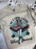 I do a thing called What I Want