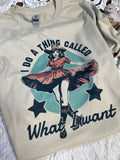 I do a thing called What I Want