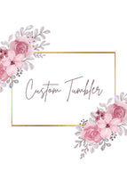 Custom Tumbler