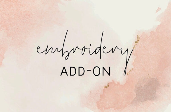 Embroidery Add-on Only